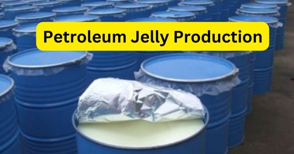 Petroleum Jelly Small Business Ideas
