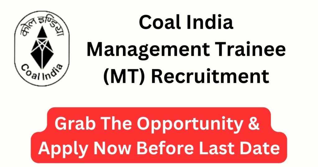 Coal India Management Trainee (MT) Recruitment 